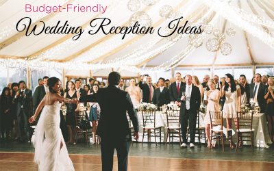 Easy and Budget-Friendly Wedding Reception Ideas