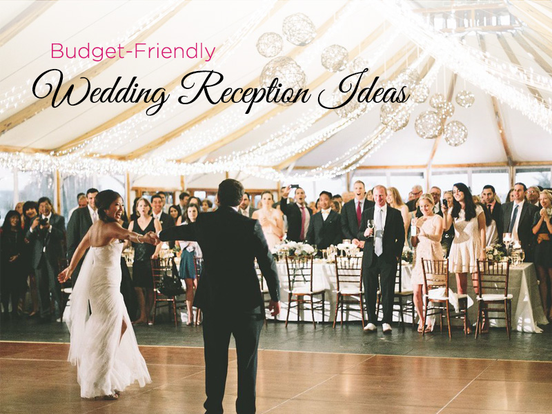 Easy and Budget-Friendly Wedding Reception Ideas
