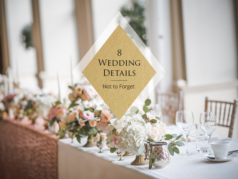 8 Wedding Details Not to Forget