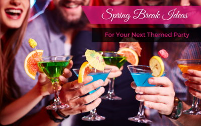 Spring Break Ideas for Your Next Themed Party
